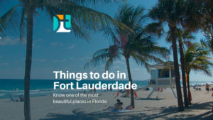 O que fazer em Fort Lauderdale - Happy Tours
